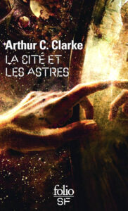 La cité et les astres de Arthur C. Clarke
